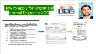 how to apply for Urgent and normal Degree in UOG