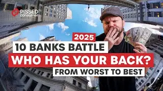 Bank Battle 2025: Ranking the Best & Worst U.S. Banks | PissedConsumer
