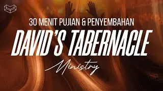 01 Feb 2026 I 30 minutes praise & worship I David&rsquo;s Tabernacle Ministry