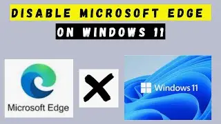 Легко отключите надоедливый Microsoft Edge в Windows 11 прямо сейчас