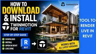 Twinmotion for Revit Installation Guide | Download & Setup Step-by-Step (2026)