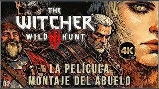 🎬THE WITCHER 3: WILD HUNT | LA PEL&Iacute;CULA COMPLETA ⚔️ #02