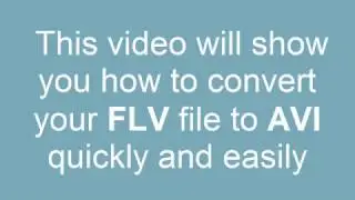 How to convert FLV to AVI