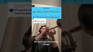 3D Printed Trumpet Mouthpiece and Blue Bossa