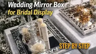Wedding Mirror Box – Build a Decorative Display Step by Step #tutorial #mirrorwork #art #mirror