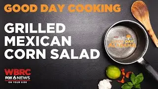Adam Elliott: Grilled Mexican Corn Salad