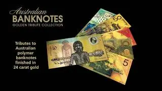 Now at Macquarie Mint: Australian Golden Banknotes Collection