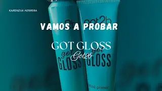 Vamos a probar Got Gloss de Got2b