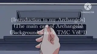 Introduction to my Archangel AU!! ( kinda rushed) Read the description, I have something to say!!
