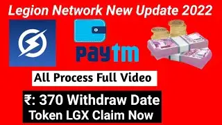 Legion Network App Withdraw 2022 | Official LGX Per Reffer Rs 370 | Withdraw @crazy xyz 2022