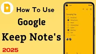 📝 How to Use Google Keep Notes (Full Tutorial for Beginners!) | Google Keep Notes Kaise Use Kare