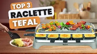 Quelle Appareille à Raclette Teffal Choisir en 2025 ?