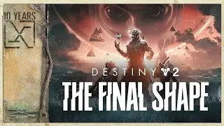 Destiny 2 The Final Shape Reveal Trailer Remix - 10 Years: The Unknown