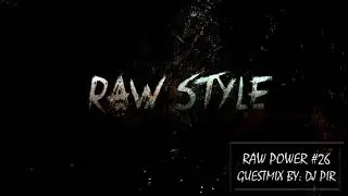 Dj Pir - RAW Power #26 (Raw Hardstyle Mix - February 2018 by Basher)