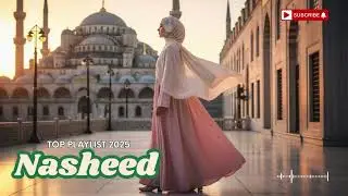 Calm Heart Nasheed Mix 🌸🎧 || 2025 Relaxing Arabic Vocals for Peace