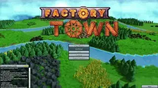 First Impressions | Factory Town [Early Access]