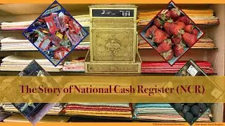 The Story of National Cash Register (NCR)