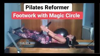 PILATES REFORMER -- Footwork🦶 with ⭕Magic Circle
