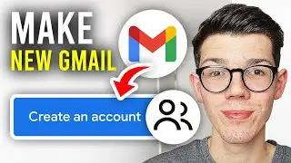 How To Create A New Gmail Account - Full Guide