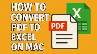 How To Convert PDF to Excel on Mac (Online Method)
