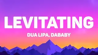 Dua Lipa, DaBaby - Levitating (Lyrics)