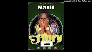 Natif -STORY [Prod By Mz Exclusive]