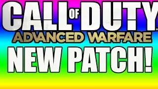 Advanced Warfare Getting Fixed (NEW PATCH)