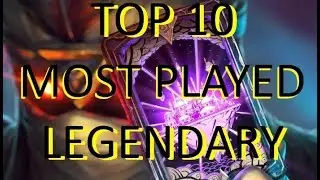 Top 10 Legendary Cards Played Since Rise of Shadows - Hearthstone