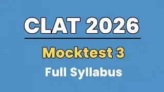CLAT 2026 Mock Test 3 | English, Legal, GK, Reasoning & Quant | Complete Practice Test | Analysis 
