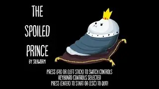 The Spoiled Prince LD #38 Game Submission