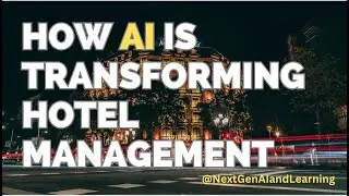 How AI is Transforming Hotel Management