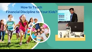 Teaching Kids Financial Discipline: Tips for Raising Money-Savvy Children