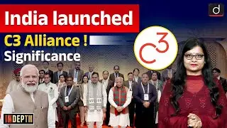 India Launches C-3 Alliance | Sustainable Urban Development | Indepth | UPSC | Drishti IAS English