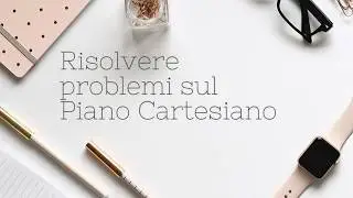 Risolvere problemi sul piano Cartesiano