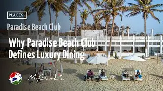 Paradise Beach Club | Dining | Entertainment | Private events | The Gambia | Music | My Gambia