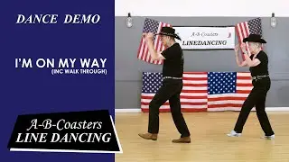 I'M ON MY WAY - Line Dance Demo & Walk Through