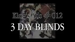 King's Ads # 012 - 3 Day Blinds