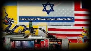 Daily Corvid / Osaka Temple Instrumental