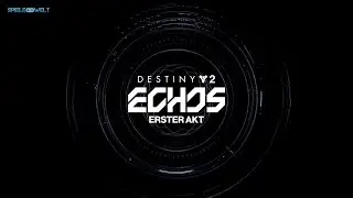 Destiny 2 The Final Shape Episode: Echos #10 no commentary