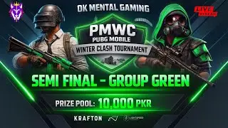 Semi Final - Group Green - PMWC PUBG Mobile Winter Clash Tournament | Esports Tournaments