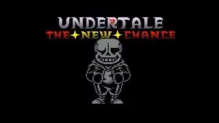 Undertale The New Chance sans fight no heal!