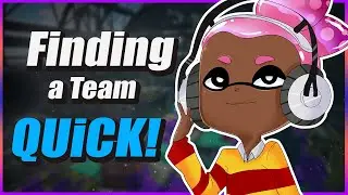 Splatoon 2 - Tips on Finding a Splatoon Team Quickly?