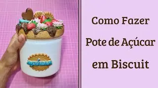 Decoração de Pote de Açúcar em Biscuit para Iniciantes 