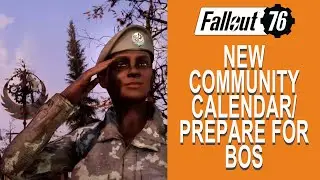 Fallout 76 NEW Community Calendar/Prepare for BOS !!!