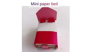 How to make mini paper bed🤩