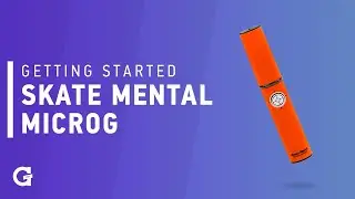 Getting started with your Skate Mental microG