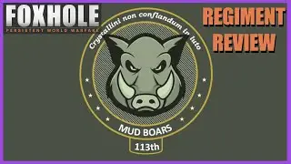Foxhole Regiment Review - 113th Mud Boars