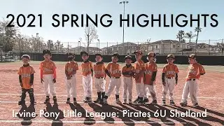 2021 Spring Irvine Shetland 6U Pony League: Pirates HIGHLIGHTS!!!