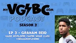 myVGBC Podcast (S3E3) Graham Reid (Super Space Club)