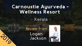 Carnoustie Ayurveda - Wellness Resort 5⋆ Review 2019
